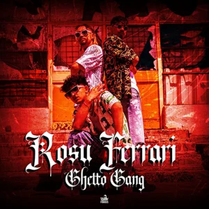 Ghetto Gang – Rosu Ferrari 800x800