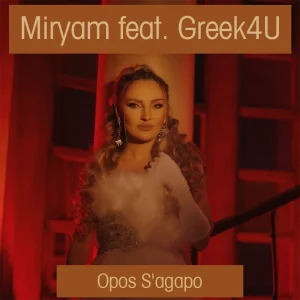 Miryam feat. Greek4U - Opos S'agapo