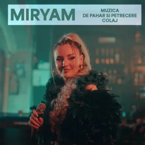 Miryam - Muzica de Pahar si Petrecere - Colaj 800x800