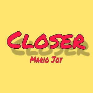 Mario Joy - Closer