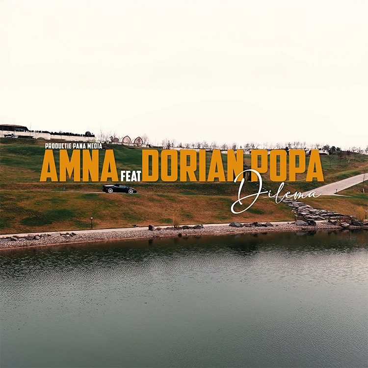 AMNA feat. Dorian Popa - Dilema