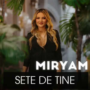 Miryam - Sete de Tine