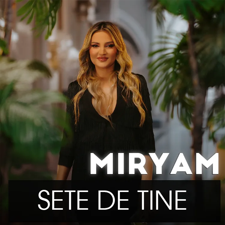 Miryam - Sete de Tine