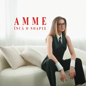 AMME - INCA O NOAPTE
