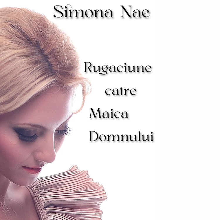 Simona Nae - Rugaciune pentru Maica Domnului