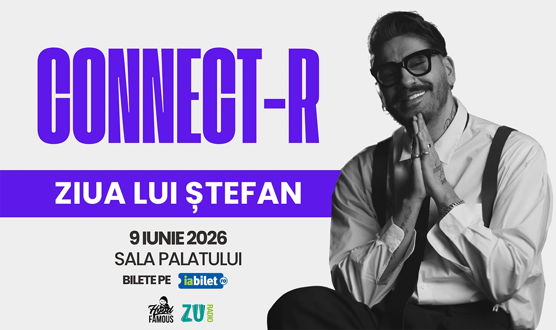 Connect-R – Ziua lui Ștefan, eveniment la Sala Palatului București