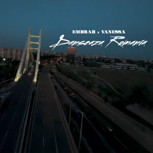 Embrah x Vanessa - Danseaza Romania