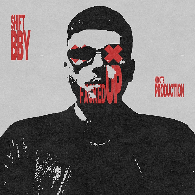 SHIFT - FXCKED UP