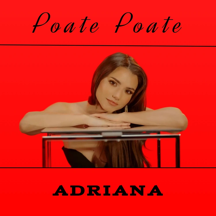 ADRIANA - Poate Poate